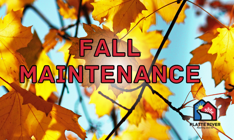 Fall leaves indicate that it is time to check your furnace or heating to get ready for winter.